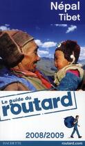 Couverture du livre « Guide Du Routard ; Népal - Tibet (Edition 2008-2009) » de  aux éditions Hachette Tourisme