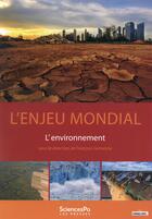 Couverture du livre « Enjeu mondial ; l'environnement » de Francois Gemenne aux éditions Presses De Sciences Po