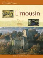 Couverture du livre « Le Limousin » de Ciepka/Emmanuel et Pierre Mazataud aux éditions Ouest France