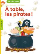 Couverture du livre « À table, les pirates ! » de Claire Bertholet et Eric Gaste aux éditions Milan