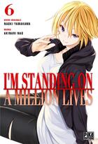 Couverture du livre « I'm standing on a million lives Tome 6 » de Akinari Nao et Naoki Yamakawa aux éditions Pika