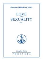 Couverture du livre « Love and sexuality » de Omraam Mikhael Aivanhov aux éditions Prosveta