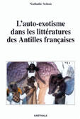 Couverture du livre « L'auto-exotisme dans les litteratures des antilles francaises » de Nathalie Schon aux éditions Karthala