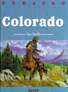 Couverture du livre « Durango t.11 ; Colorado » de Yves Swolfs aux éditions Humanoides Associes