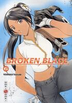 Couverture du livre « Broken blade Tome 6 » de Yunosuke Yoshinaga aux éditions Bamboo