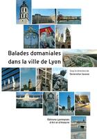 Couverture du livre « Balades domaniales dans la ville de Lyon » de Genevieve Iacono aux éditions Elah