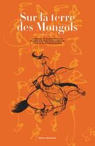 Couverture du livre « Sur la terre des mongols » de Byambarenchin/P aux éditions Gallimard