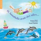 Couverture du livre « Si Annabelle avait des ailes... » de Paquette Denise et Evelyne Foex aux éditions Bouton D'or