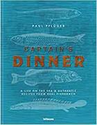 Couverture du livre « Captain's dinner » de Paul Pfluger aux éditions Teneues - Livre