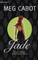 Couverture du livre « Jade ; un peu de magie et beaucoup d'amour » de Cabot-M aux éditions Hachette Romans
