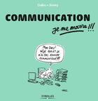 Couverture du livre « Communication ; je me marre !!! » de Jissey et Gabs aux éditions Eyrolles