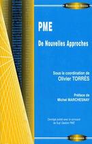 Couverture du livre « PME, de nouvelles approches » de Olivier Torres aux éditions Economica