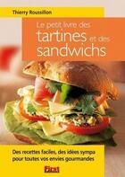 Couverture du livre « Tartines et des sandwichs » de Thierry Roussillon aux éditions First