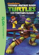 Couverture du livre « Les Tortues Ninja Tome 5 : le défi » de Nickelodeon aux éditions Hachette Jeunesse