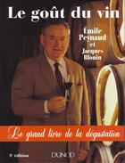 Couverture du livre « Le Gout Du Vin » de Emile Peynaud et Jacques Blouin aux éditions Dunod