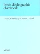 Couverture du livre « Precis Echogr Obstetrique » de Eboue/Denhez/Bouton aux éditions Vigot