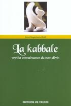 Couverture du livre « La kabbale » de Anne Gugenheim-Wolff aux éditions De Vecchi