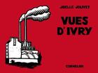 Couverture du livre « Vues d'Ivry » de Joelle Jolivet aux éditions Cornelius
