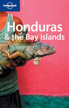 Couverture du livre « Honduras and the Bay Islands » de Gary Chandler aux éditions Lonely Planet France