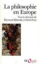 Couverture du livre « La philosophie en Europe » de Collectif Gallimard aux éditions Folio