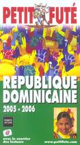 Couverture du livre « GUIDE PETIT FUTE ; COUNTRY GUIDE ; REPUBLIQUE DOMINICAINE (édition 2005) » de  aux éditions Le Petit Fute