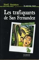 Couverture du livre « Les Trafiquants De San Fernandez » de Yves-Marie Clement aux éditions Syros