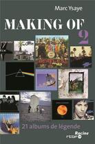 Couverture du livre « Making of t.2 ; 21 albums de légende » de Marc Ysaye aux éditions Editions Racine