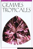 Couverture du livre « Gemmes Tropicales » de Carol Clark aux éditions Pacifique