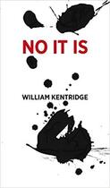 Couverture du livre « William Kentridge : no, it is ; Berlin, Martin-Gropius-Bau » de William Kentridge aux éditions Walther Konig