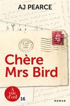 Couverture du livre « Chère Mrs Bird » de Aj Pearce aux éditions A Vue D'oeil