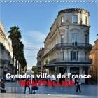 Couverture du livre « Grandes villes de France Montpellier ; calendrier mural 2016 300 300 mm square » de Thomas Bartruff aux éditions Calvendo
