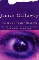 Couverture du livre « Trick Is To Keep Breathing » de Janice Galloway aux éditions Random House Digital