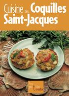 Couverture du livre « Cuisine des coquilles Saint-Jacques » de  aux éditions Ouest France