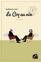 Couverture du livre « Le coq au vin » de Guillaume Jest aux éditions Du Pantheon