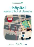 Couverture du livre « L'hôpital aujourd'hui et demain » de  aux éditions Nane