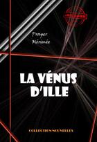 Couverture du livre « La Vénus d'Ille » de Prosper Merimee aux éditions Ink Book
