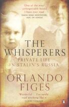 Couverture du livre « The whisperers: private life in stalin's russia » de Orlando Figes aux éditions Adult Pbs