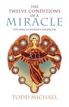 Couverture du livre « The Twelve Conditions of a Miracle » de Michael Todd aux éditions Penguin Group Us