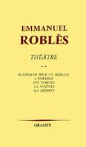 Couverture du livre « Théâtre t.2 » de Emmanuel Robles aux éditions Grasset Et Fasquelle
