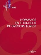 Couverture du livre « Hommage en l'honneur de Grégoire Forest » de  aux éditions Dalloz