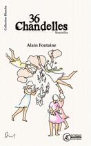 Couverture du livre « 36 chandelles » de Alain Fontaine aux éditions Ex-Æquo