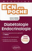 Couverture du livre « Diabetologie-endocrinologie » de Lebreton/Leconte aux éditions Ellipses