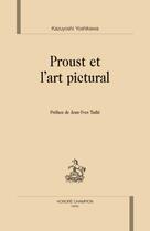 Couverture du livre « Proust et l'art pictural. » de Kazuyoshi Yoshikawa aux éditions Honore Champion