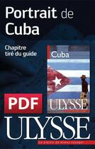 Couverture du livre « Portrait de Cuba » de  aux éditions Ulysse