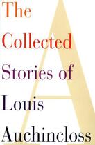 Couverture du livre « The Collected Stories of Louis Auchincloss » de Louis Auchincloss aux éditions Houghton Mifflin Harcourt