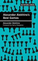 Couverture du livre « Alexander Alekhine's Best Games » de Garry Kasparov aux éditions Pavilion Books Company Limited