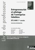 Couverture du livre « Entrepreneuriat et pilotage de l'entreprise hoteliere bts 1 (bts mhr) - livre du professeur - 2018 » de  aux éditions Nathan