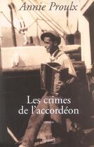 Couverture du livre « Les crimes de l'accordeon » de Proulx-A aux éditions Grasset Et Fasquelle