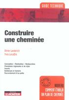 Couverture du livre « Construire Une Cheminee » de Yves Lecoffre et Olivier Laederich aux éditions Le Moniteur