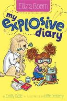 Couverture du livre « My Explosive Diary » de Emily Gale aux éditions Aladdin